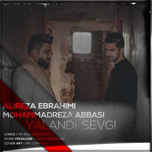 علیرضا ابراهیمی و محمدرضا عباسی یالان دی سئوگی